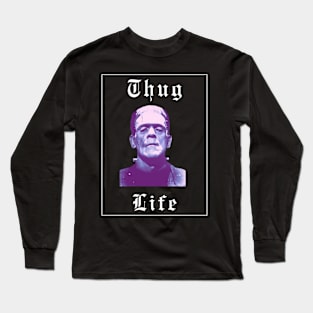 Thug life Frankenstein Long Sleeve T-Shirt